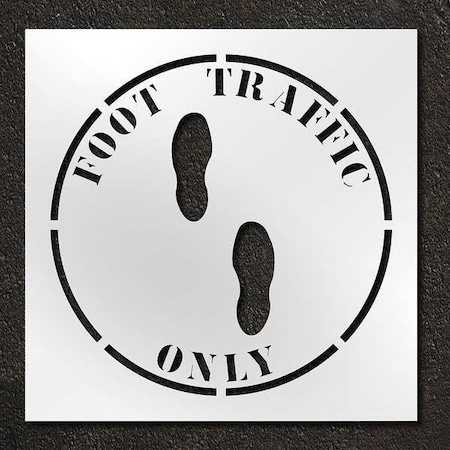Stencil, Symbol, Foot Traffic Only, 42 in Character Height, Polyethylene, Clear, 1 Pieces MPN:STL-116-14811
