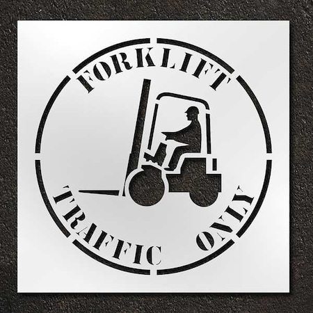 Stencil, Symbol, Forklift Traffic Only, 42 in Character Height, Polyethylene, Clear, 1 Pieces MPN:STL-116-14812