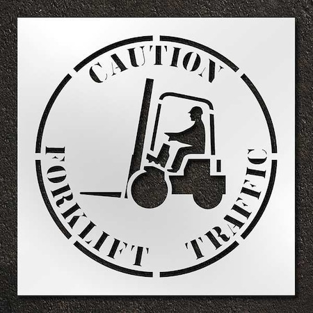 Stencil, Symbol, Caution Forklift Traffic, 42 in Character Height, Polyethylene, Clear, 1 Pieces MPN:STL-116-14815