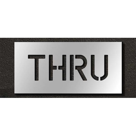 Pavement Stencil, Message, Thru, 6 in Character Height, Highway Gothic Font, Polyethylene, Clear MPN:STL-116-70608