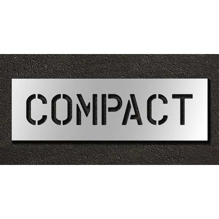 Pavement Stencil, Message, Compact, 6 in Character Height, Highway Gothic Font, Polyethylene, Clear MPN:STL-116-70611