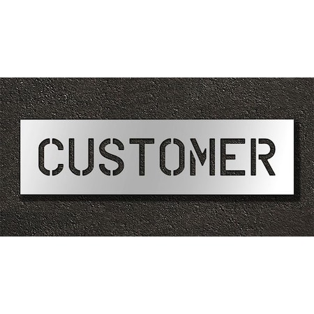 Pavement Stencil, Message, Customer, 6 in Character Height, Highway Gothic Font, Polyethylene MPN:STL-116-70614