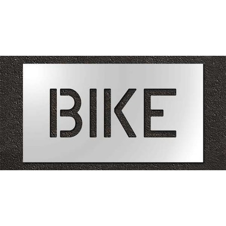 Pavement Stencil, Message, Bike, 6 in Character Height, Highway Gothic Font, Polyethylene, Clear MPN:STL-116-70617