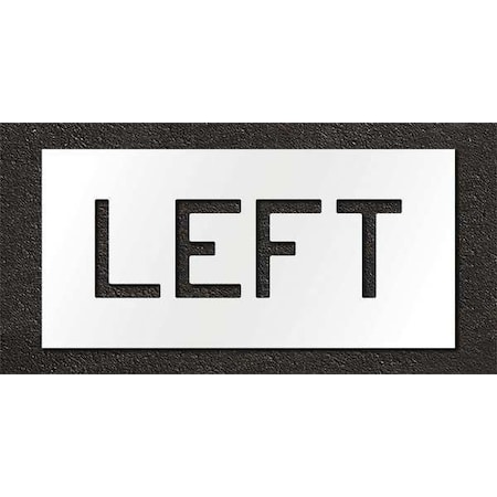 Pavement Stencil, Message, Left, 6 in Character Height, Highway Gothic Font, Polyethylene, Clear MPN:STL-116-70620