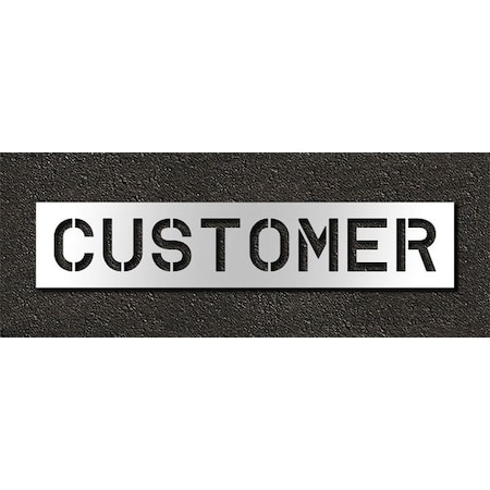 Pavement Stencil, Message, Customer, 10 in Character Height, Highway Gothic Font, Polyethylene MPN:STL-116-71014