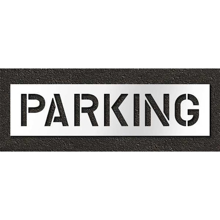 Pavement Stencil, Message, Parking, 10 in Character Height, Highway Gothic Font, Polyethylene MPN:STL-116-71022
