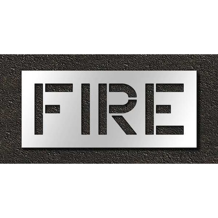 Pavement Stencil, Message, Fire, 12 in Character Height, Highway Gothic Font, Polyethylene, Clear MPN:STL-116-71201