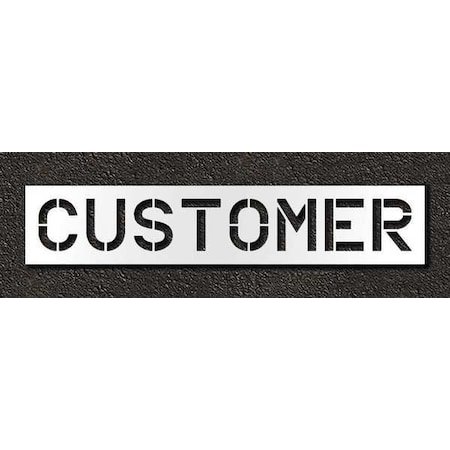 Pavement Stencil, Message, Customer, 12 in Character Height, Highway Gothic Font, Polyethylene MPN:STL-116-71214