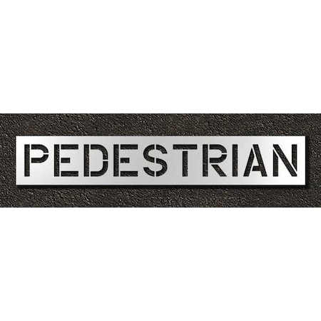 Pavement Stencil, Message, Pedestrian, 12 in Character Height, Highway Gothic Font, Polyethylene MPN:STL-116-71225