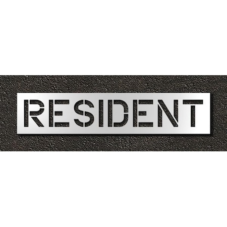 Pavement Stencil, Message, Resident, 12 in Character Height, Highway Gothic Font, Polyethylene MPN:STL-116-71230