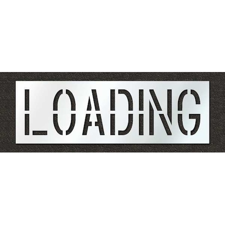 Pavement Stencil, Message, Loading, 18 in Character Height, Highway Gothic Font, Polyethylene MPN:STL-116-71812