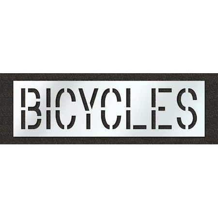 Pavement Stencil, Message, Bicycles, 18 in Character Height, Highway Gothic Font, Polyethylene MPN:STL-116-71818