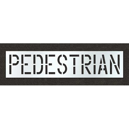 Pavement Stencil, Message, Pedestrian, 18 in Character Height, Highway Gothic Font, Polyethylene MPN:STL-116-71825
