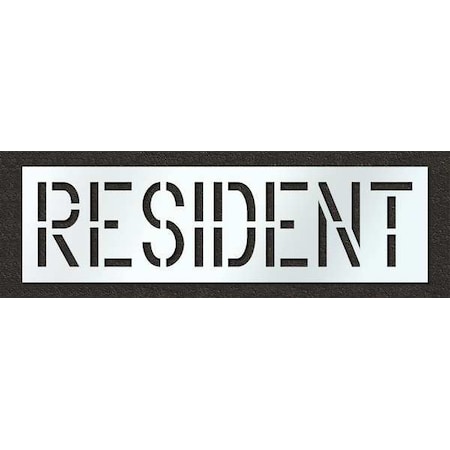 Pavement Stencil, Message, Resident, 18 in Character Height, Highway Gothic Font, Polyethylene MPN:STL-116-71830