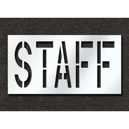 Pavement Stencil, Message, Staff, 24 in Character Height, Highway Gothic Font, Polyethylene, Clear MPN:STL-116-72413