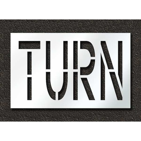 Pavement Stencil, Message, Turn, 24 in Character Height, Highway Gothic Font, Polyethylene, Clear MPN:STL-116-72419