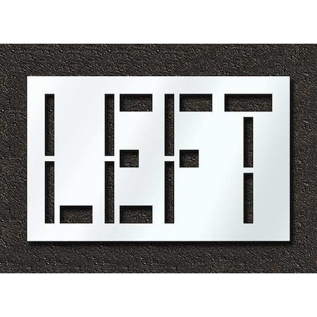 Pavement Stencil, Message, Left, 24 in Character Height, Highway Gothic Font, Polyethylene, Clear MPN:STL-116-72420