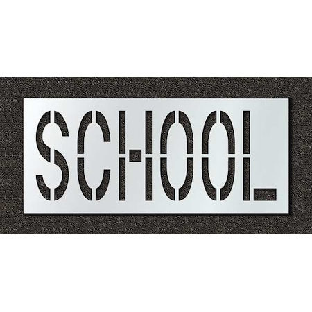 Pavement Stencil, Message, School, 24 in Character Height, Highway Gothic Font, Polyethylene, Clear MPN:STL-116-72423