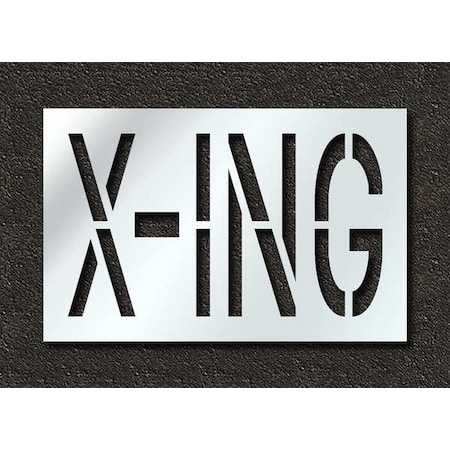 Pavement Stencil, Message, X-ing, 24 in Character Height, Highway Gothic Font, Polyethylene, Clear MPN:STL-116-72427