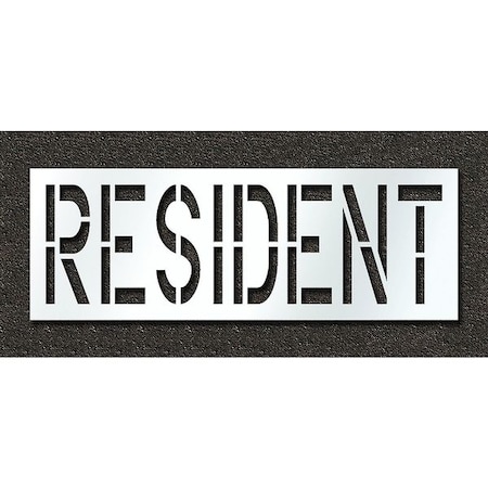 Pavement Stencil, Message, Resident, 24 in Character Height, Highway Gothic Font, Polyethylene MPN:STL-116-72430
