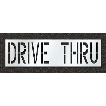 Pavement Stencil, Message, Drive Thru, 24 in Character Height, Highway Gothic Font, Polyethylene MPN:STL-116-72436