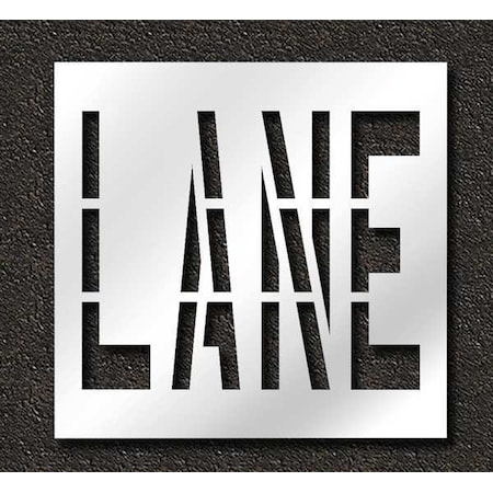 Pavement Stencil, Message, Lane, 36 in Character Height, Highway Gothic Font, Polyethylene, Clear MPN:STL-116-73602