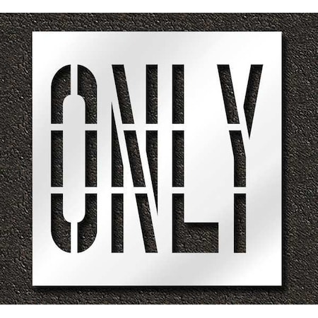 Pavement Stencil, Message, Only, 36 in Character Height, Highway Gothic Font, Polyethylene, Clear MPN:STL-116-73606