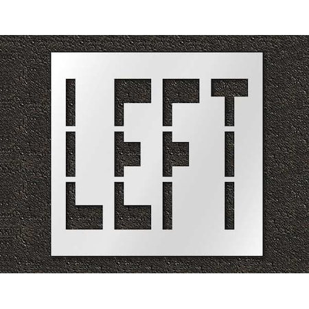Pavement Stencil, Message, Left, 36 in Character Height, Highway Gothic Font, Polyethylene, Clear MPN:STL-116-73620
