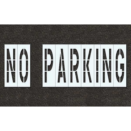 Pavement Stencil, Message, No Parking, 48 in Character Height, Highway Gothic Font, Polyethylene MPN:STL-116-74832
