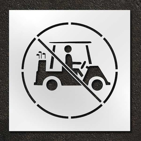 Golf Course Stencil, Symbol, No Carts Logo, 24 in Character Height, Not Applicable Font, Clear MPN:STL-116-75602