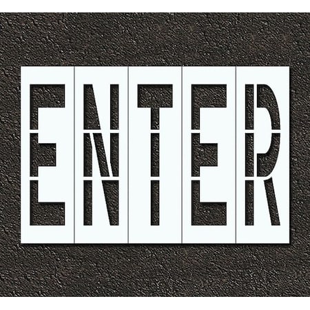 Pavement Stencil, Message, Enter, 96 in Character Height, Highway Gothic Font, Polyethylene, Clear MPN:STL-116-79604