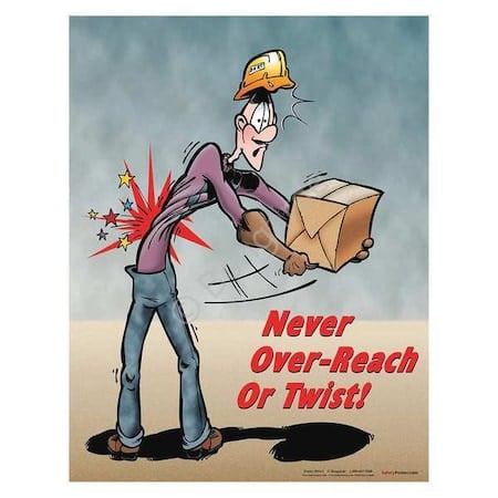 Safety Poster, Never Over Reach or Twist, 22 in H x, 17 in W, Paper MPN:P0654