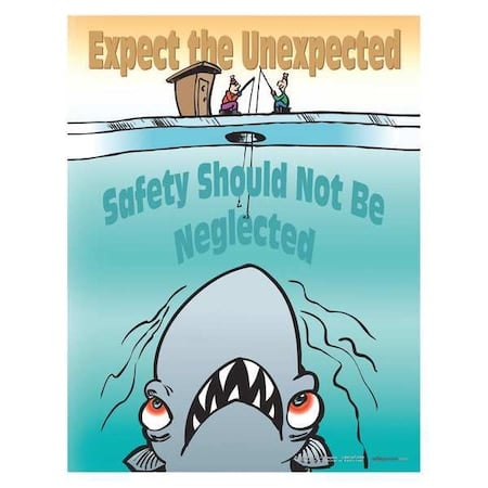 Safety Poster, Expect The Unexpected Safety Should Not Be Neglected, 22 in H x, 17 in W, Paper MPN:P1132