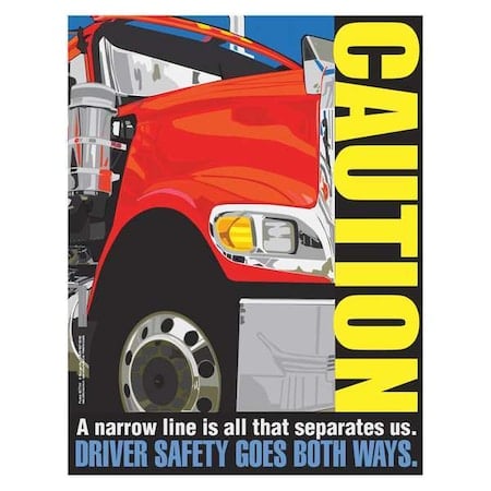 Safety Poster, Caution. A Narrow Line is All That Separates Us. Driver Safety Goes Both Ways, Paper MPN:P3776