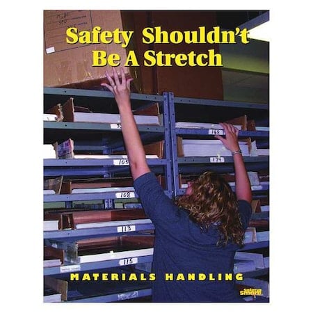 Safety Poster, Shouldnt Be A Stretch, 22 in H x, 17 in W, Paper MPN:P4046