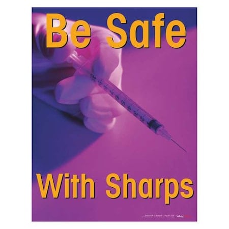 Safety Poster, Be Safe with Sharps, 22 in H x, 17 in W, Paper MPN:P4200