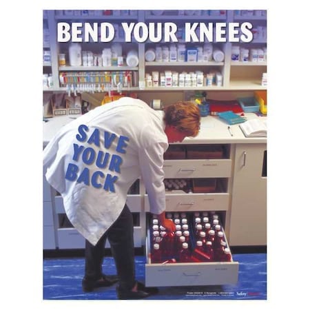 Safety Poster, Bend Your Knees Save Your Back, 22 in H x, 17 in W, Paper MPN:P4408