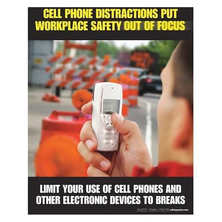 Safety Poster, Cell Phone Distractions Put Workplace Safety Out of Focus, 22 in H x, 17 in W, Paper MPN:P4775