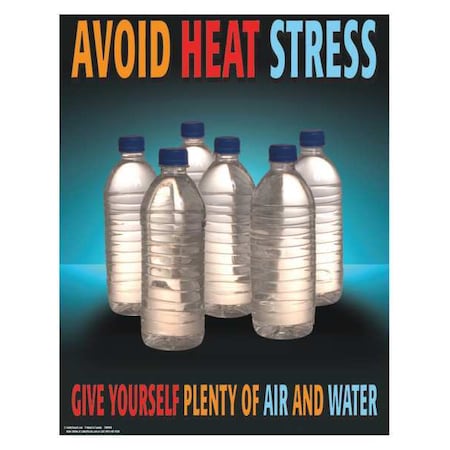 Safety Poster, Avoid Heat Stress Give Yourself Plenty of Air and Water, 22 in H x, 17 in W, Paper MPN:SW0194