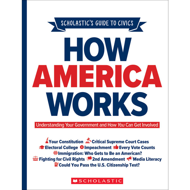 Scholastic How America Works, Grades Middle To High School MPN:9781338702316