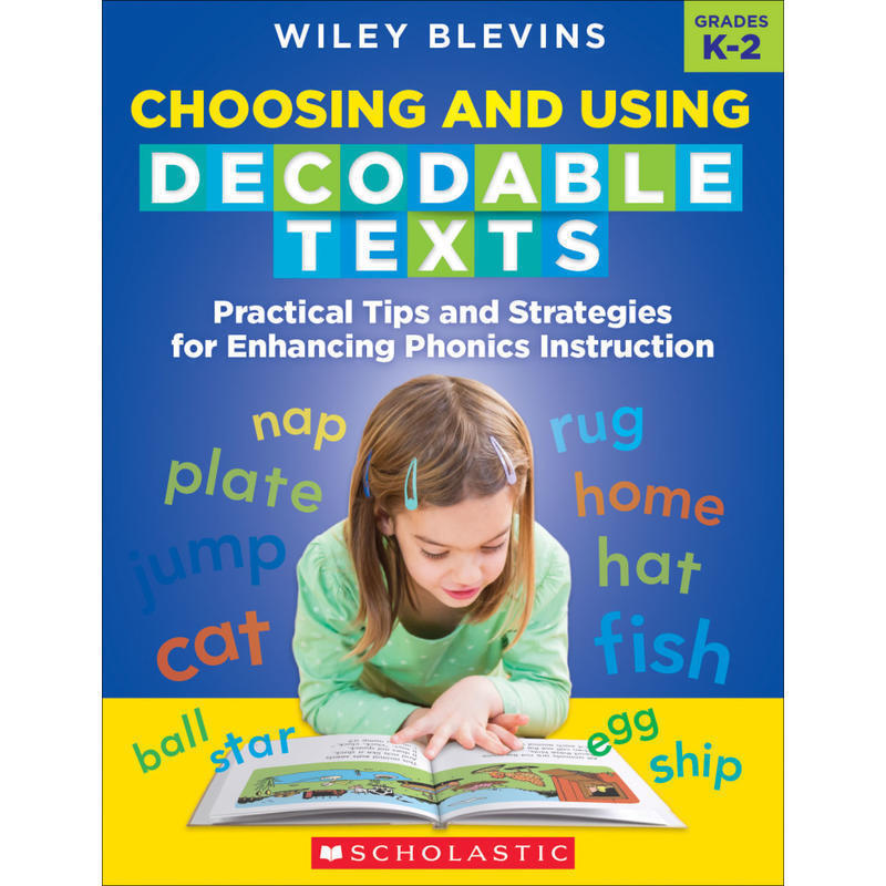 Scholastic Choosing And Using Decodable Texts, Grades K To 2nd MPN:9781338714630