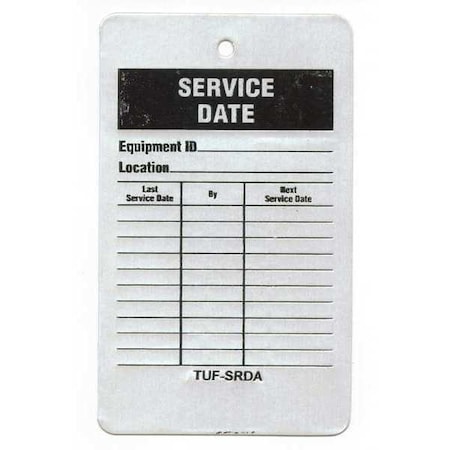 Tag, Service, Aluminum, 5 in H x 3 in W, Black, Red, White, Rectangle, 25 PK MPN:TUF-SRDA