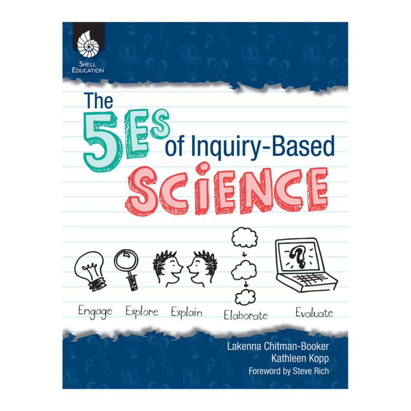 Shell Education The 5Es Of Inquiry-Based Science, Grades K-12 MPN:50689