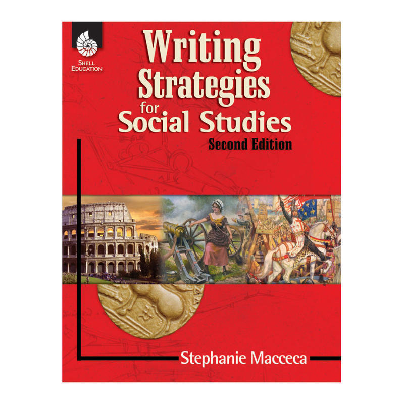 Shell Education Writing Strategies For Social Studies, Grades 1-12 MPN:51161