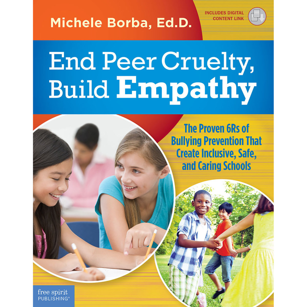 Free Spirit Publishing End Peer Cruelty, Build Empathy: The Proven 6Rs Of Bullying Prevention That Create Inclusive, Safe, And Caring Schools Book MPN:SEP899169