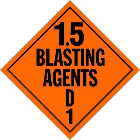 DOT Container Placard, 1.5 Blasting Agents D, Rigid Styrene, 10-4/5