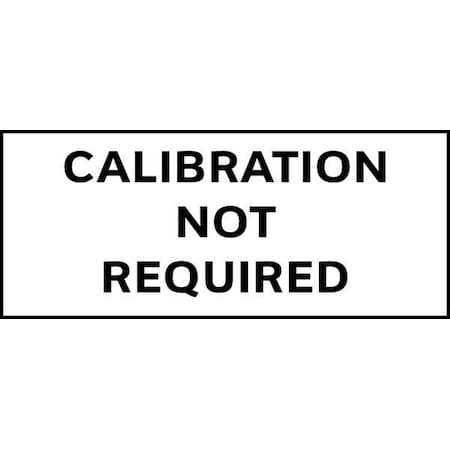 Calibration Label, English, 5/8in H, PK350, TC-21005 MPN:TC-21005