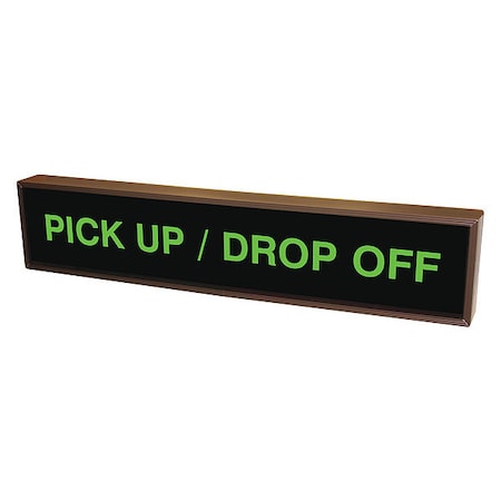 Custom Backlit Sign, Pick Up/Drop Off, Green/Black, 34 in W, 7 in H MPN:132502