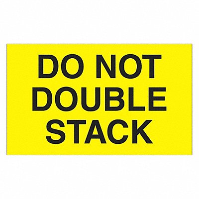 Label Do Not Double Stack 3x5 MPN:DL1096