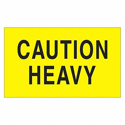 Label Caution Heavy 3x5 MPN:DL2101
